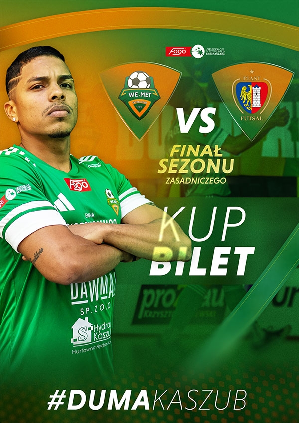 Bilety WE-MET Futsal Club Gmina Sierakowice vs Piast Gliwice