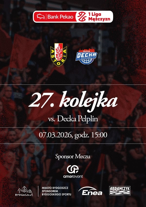 Bilety Enea Abramczyk Astoria Bydgoszcz vs Decka Pelplin