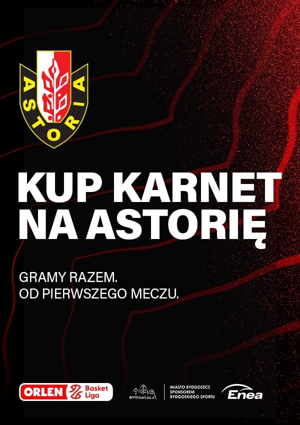 Bilety KARNETY | ASTORIA BYDGOSZCZ 2026/2027