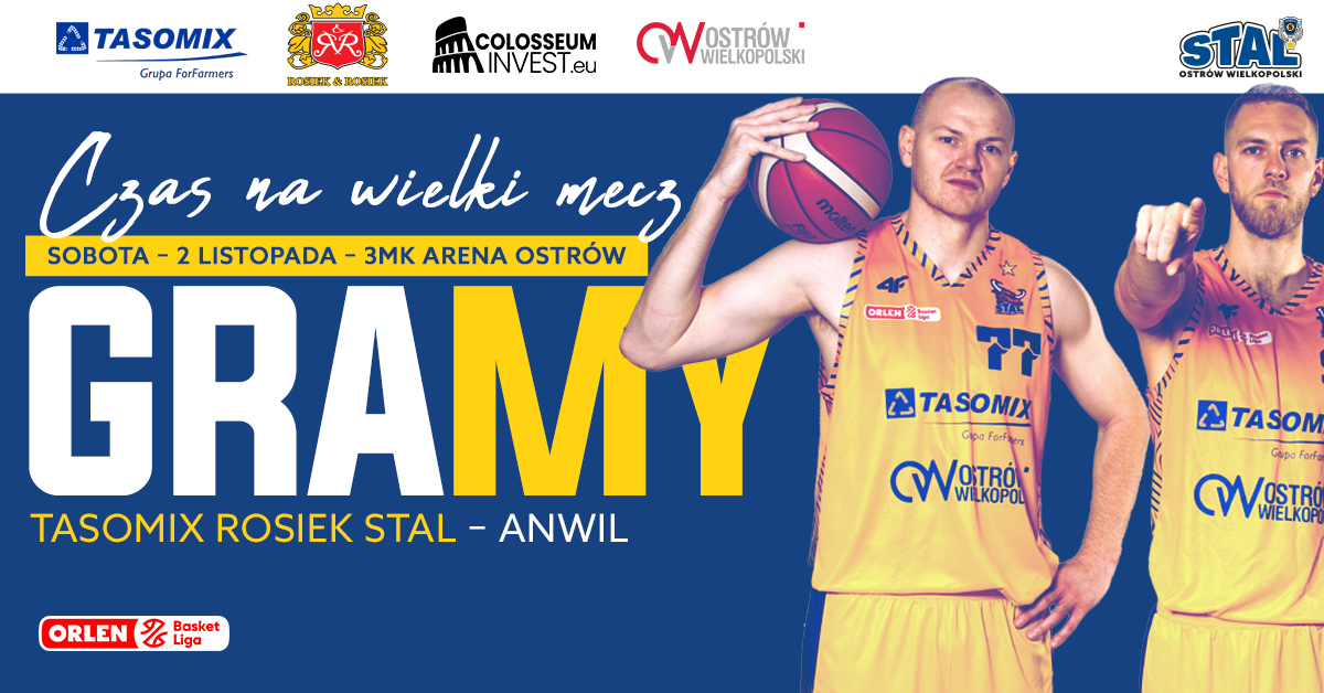 TASOMIX ROSIEK Stal Ostrów Wielkopolski vs Anwil Włocławek