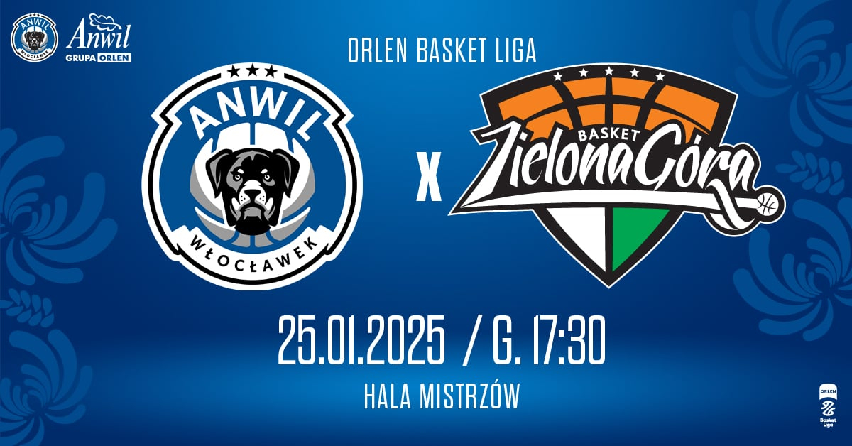 Anwil Włocławek vs Orlen Zastal Zielona Góra