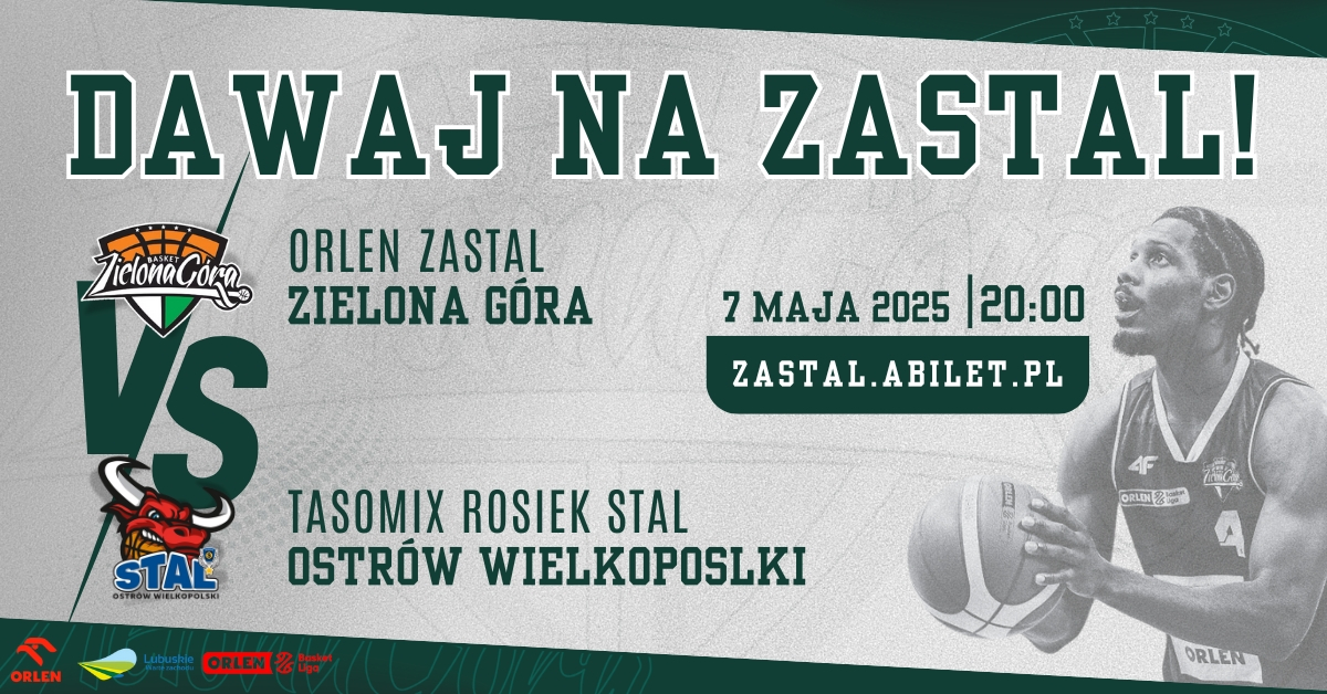 Orlen Zastal Zielona Góra vs Tasomix Rosiek Stal Ostrów Wielkopolski