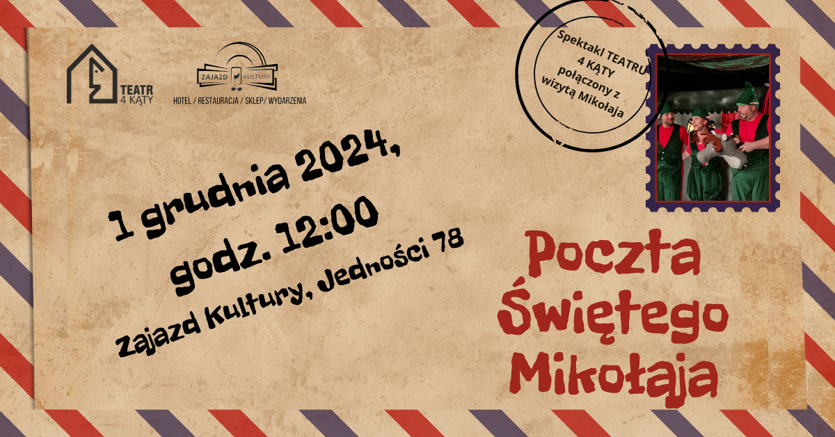 Poczta Świętego Mikołaja - spektakl wraz z wizytą Mikołaja