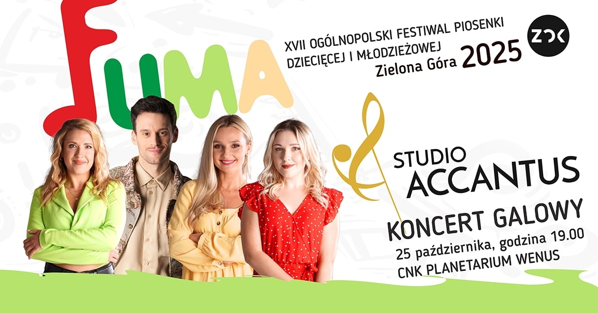 Studio ACCANTUS - Gwiazda koncertu galowego 17. Ogólnopolskiego Festiwalu Piosenki Dziecięcej i Młodzieżowej FUMA