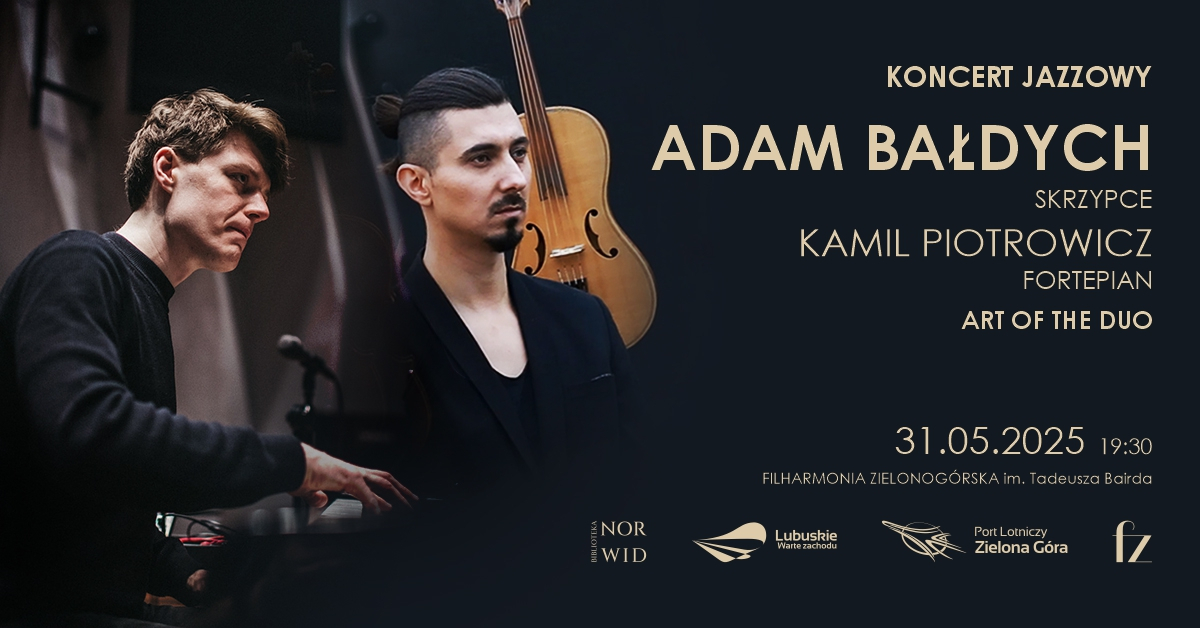 Koncert jazzowy Adam Bałdych, Kamil Piotrowicz - Gala Kozzi Film Festiwal 2025