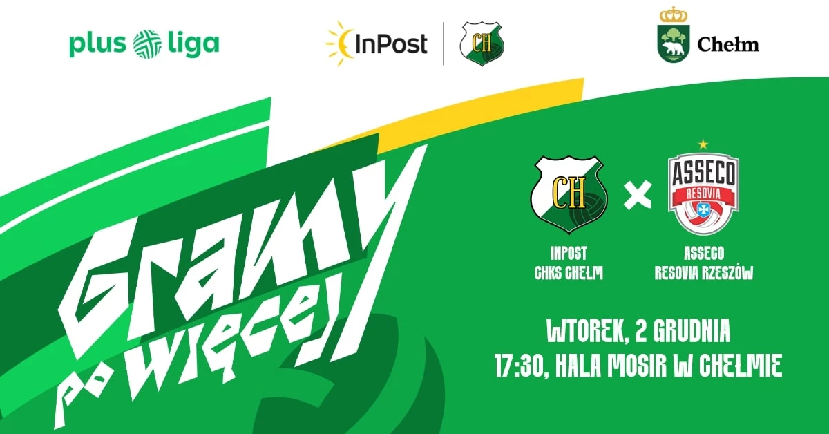 InPost ChKS Chełm vs Asseco Resovia Rzeszów