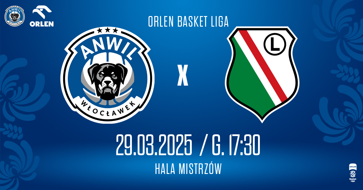 Anwil Włocławek vs Legia Warszawa
