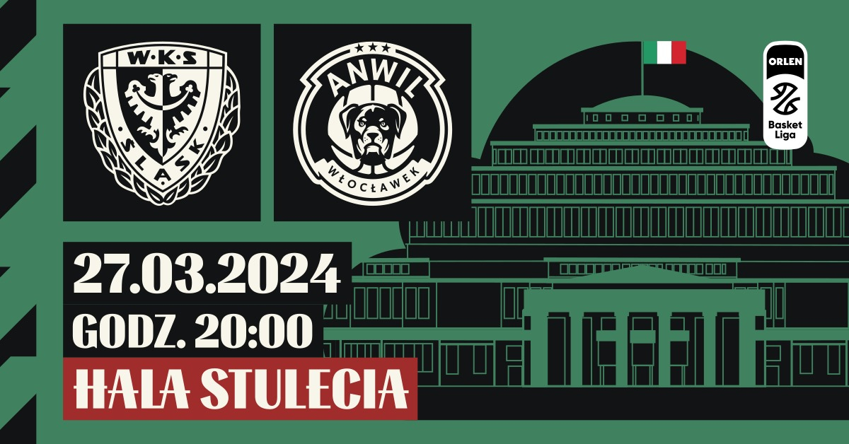 WKS Śląsk Wrocław vs Anwil Włocławek
