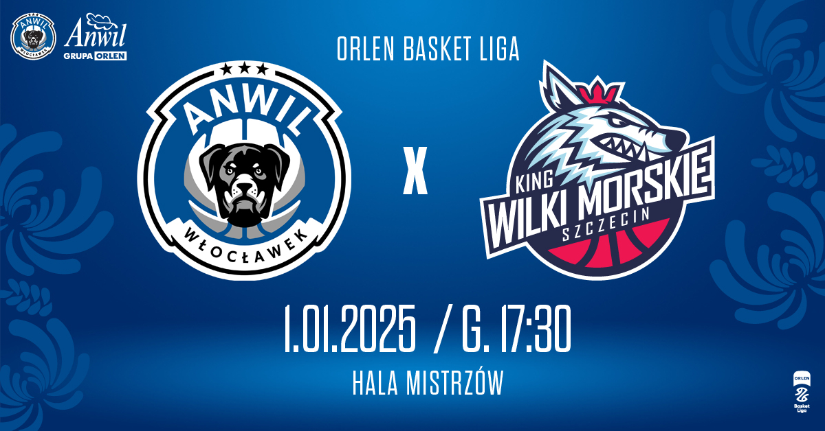 Anwil Włocławek vs King Szczecin