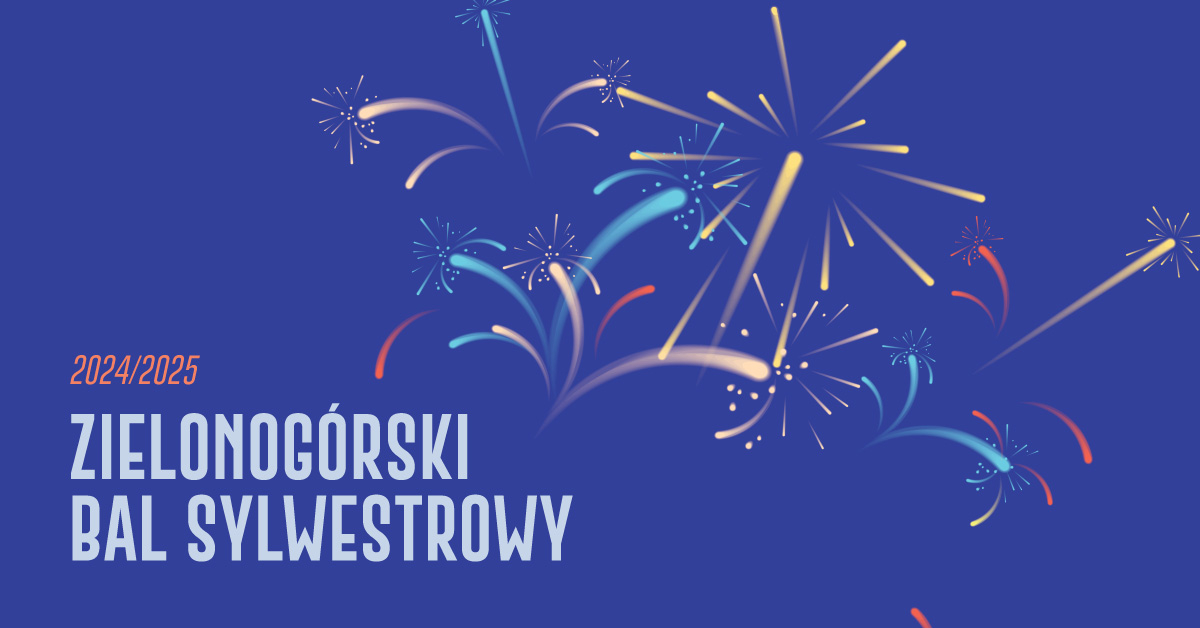 ZIELONOGÓRSKI BAL SYLWESTROWY | CRS Zielona Góra