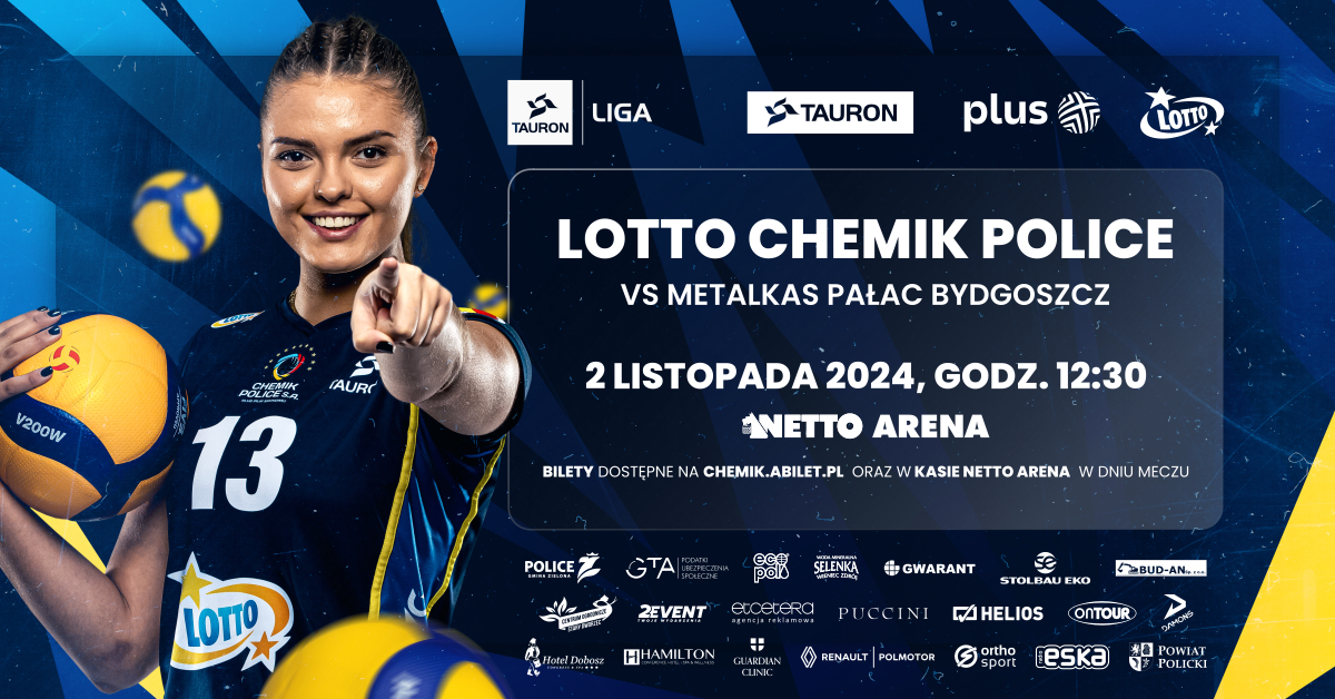 Lotto Chemik Police vs Metalkas Pałac Bydgoszcz