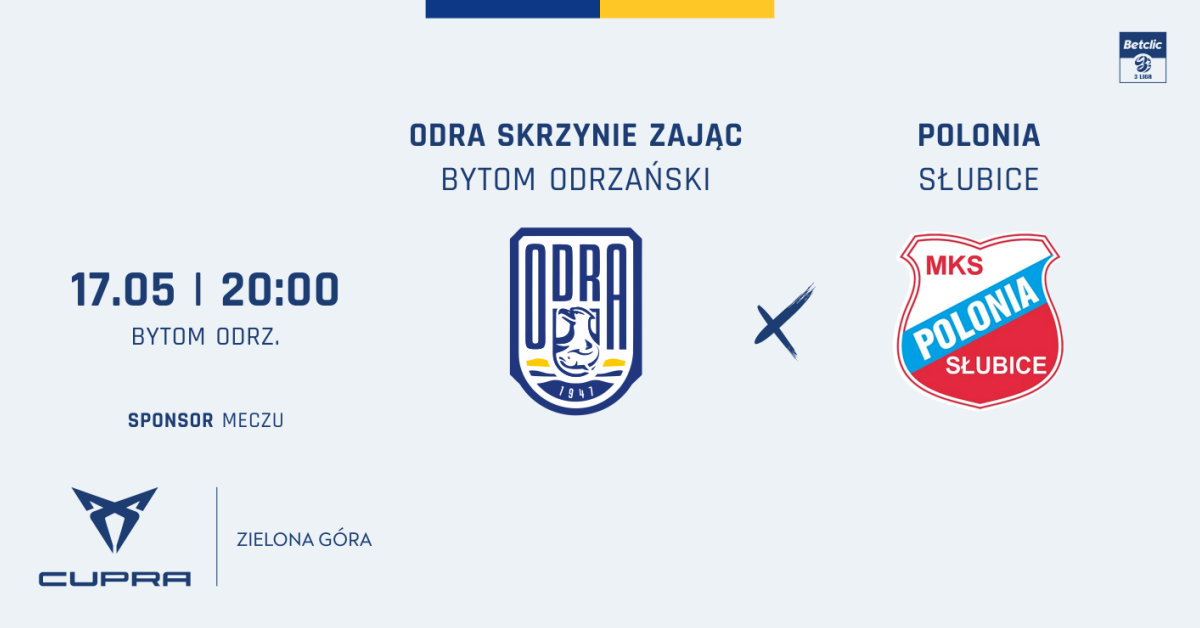 Odra Skrzynie ZAJĄC Bytom Odrzański vs Polonia Słubice