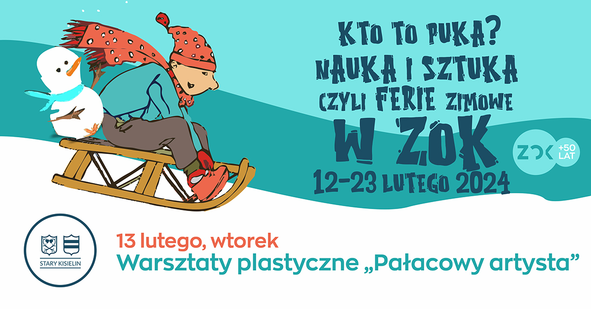 Kto to puka? Nauka i sztuka! Wtorkowy Pałacowy Artysta