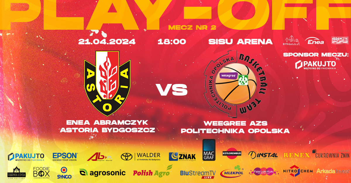 Play off: Enea Abramczyk Astoria Bydgoszcz vs Weegre AZS Politechnika Opolska