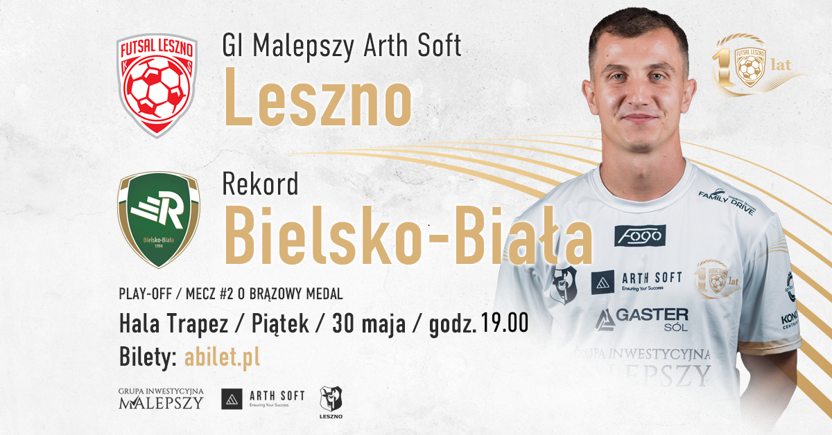 Mecz nr 2 o Brąz: GI Malepszy Arth Soft Leszno vs Rekord Bielsko-Biała