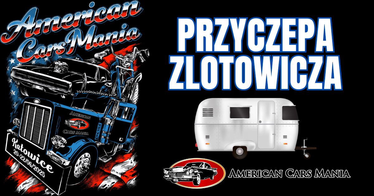 American Cars Mania 2025 - przyczepa zlotowicza