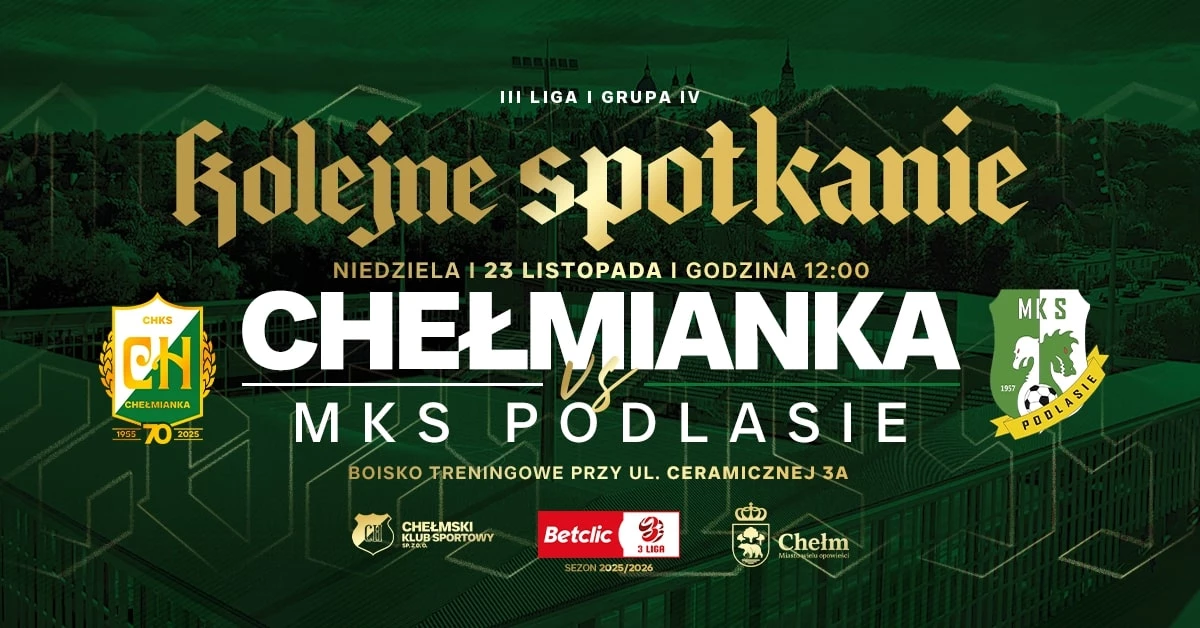 ChKS Chełmianka Chełm vs MKS Podlasie