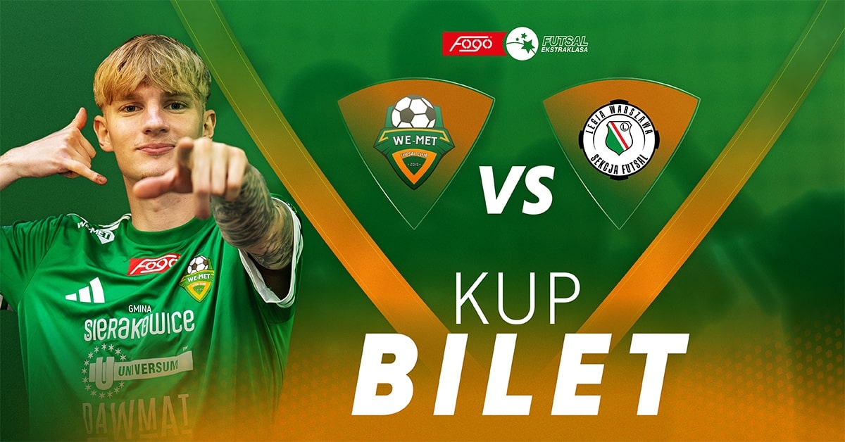 We-Met Futsal Club Kamienica Królewska vs Legia Warszawa