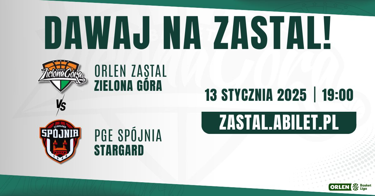 Orlen Zastal Zielona Góra vs PGE Spójnia Stargard