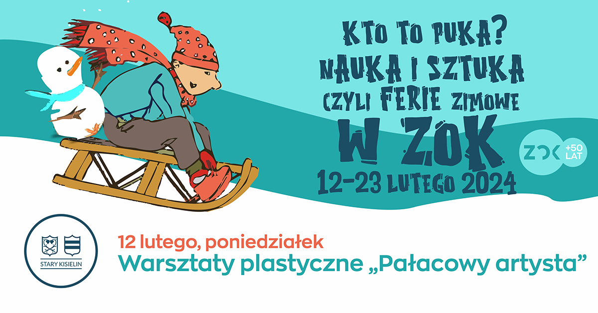 Kto to puka? Nauka i sztuka! Poniedziałkowy Pałacowy Artysta