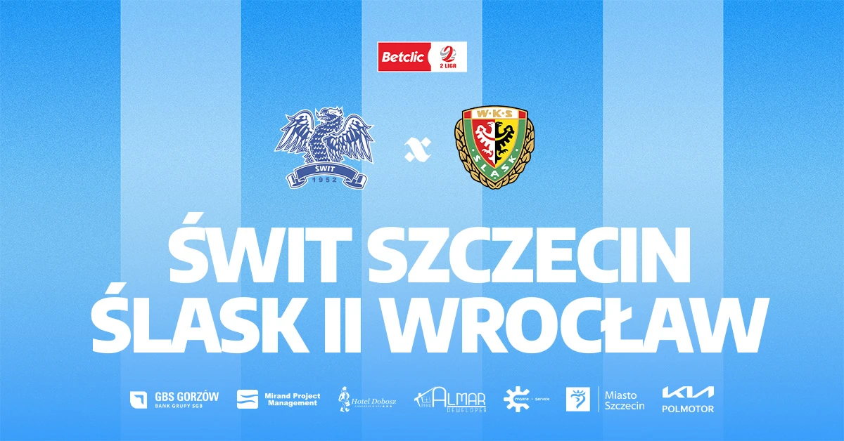 Świt Szczecin vs Śląsk II Wrocław