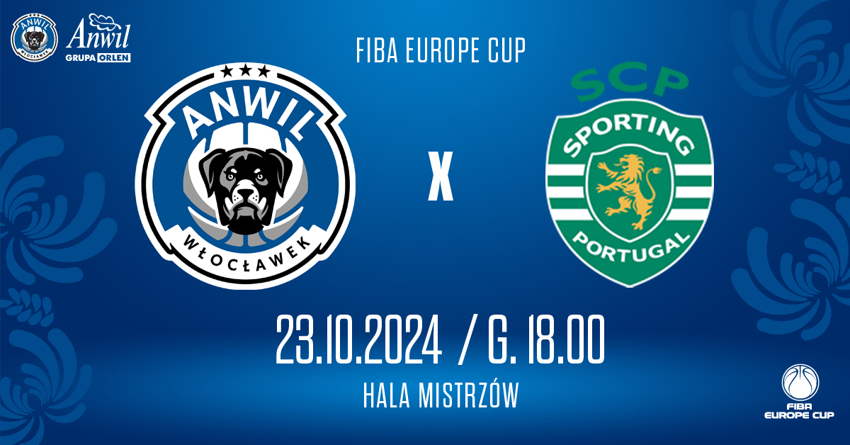 Anwil Włocławek vs Sporting CP