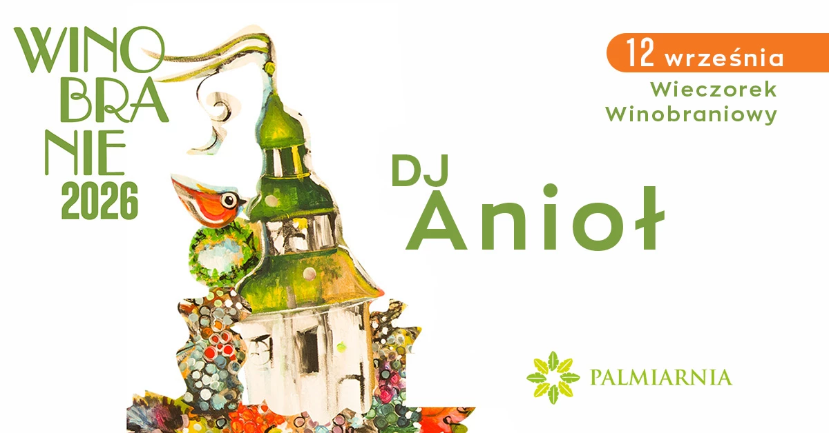 Winobraniowy wieczorek taneczny z DJ Anioł