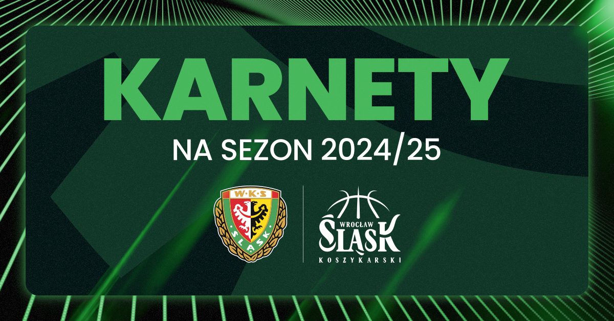Karnety | WKS Śląsk Wrocław 2024/2025