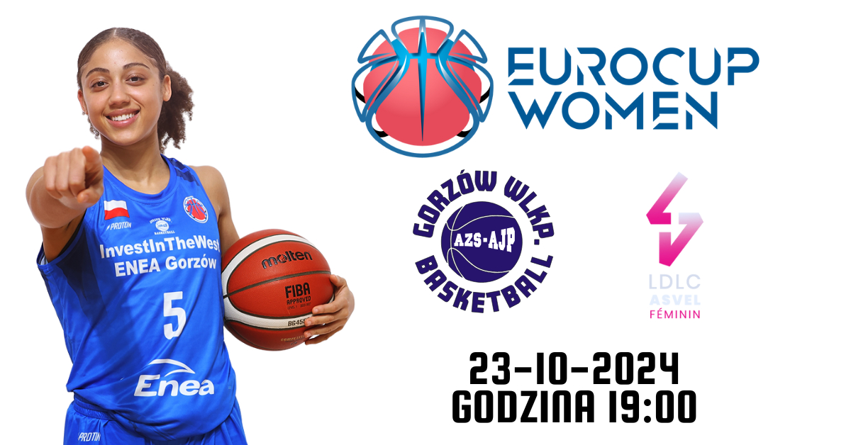 InvestInTheWest Enea Gorzów vs LDLC ASVEL Feminin