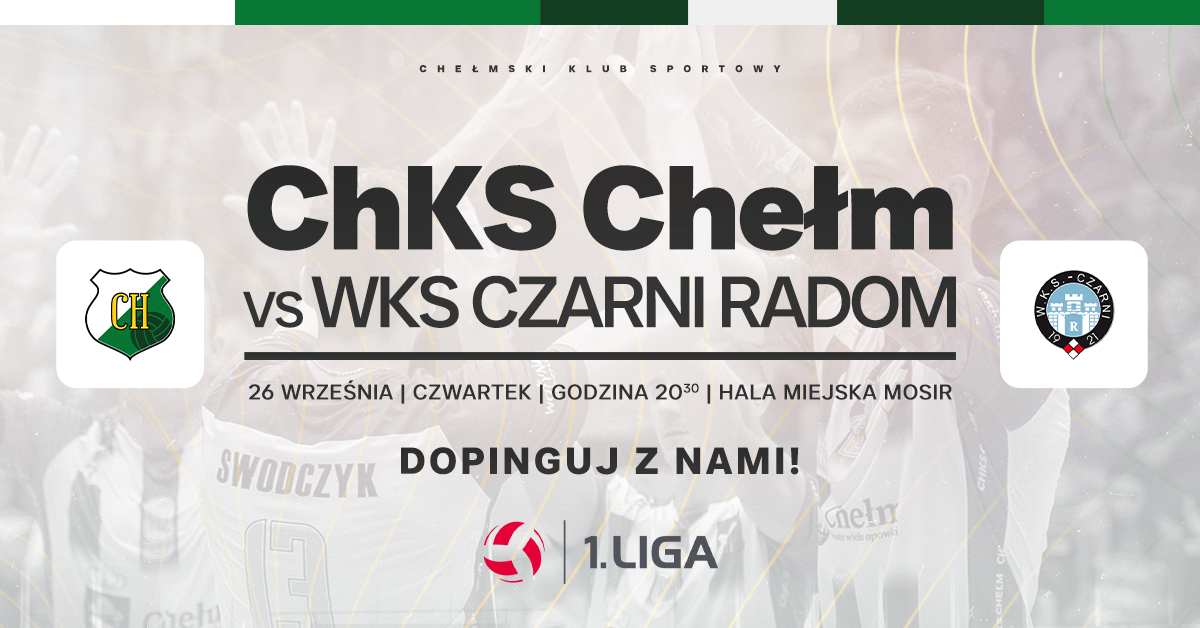 CHKS CHełm vs WKS Czarni Radom