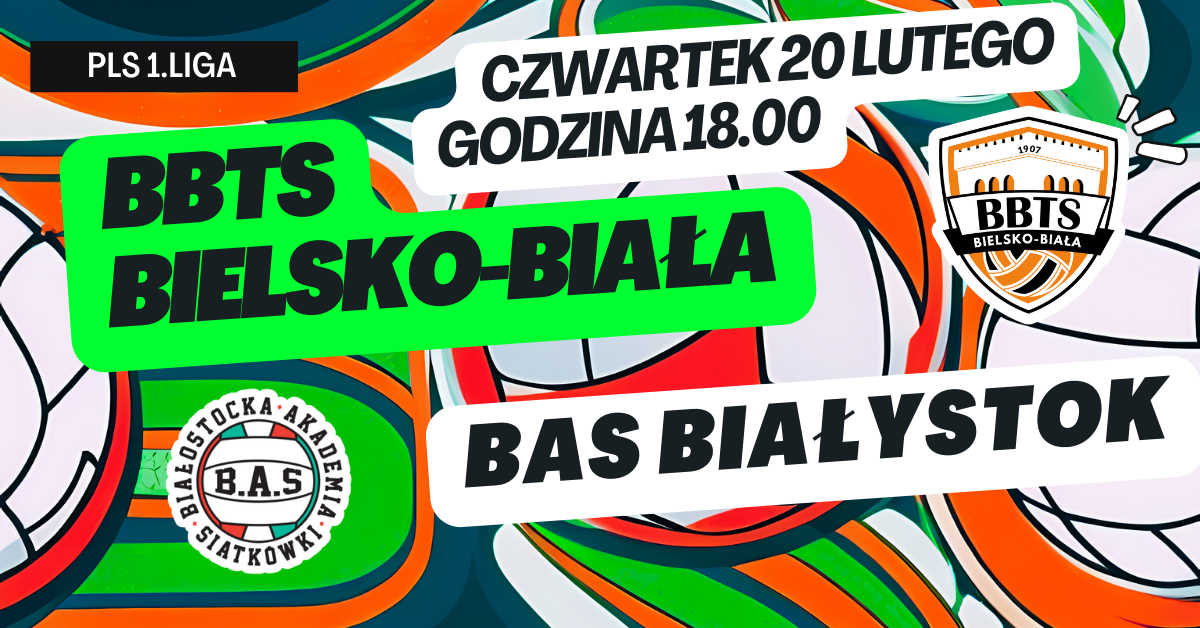 BBTS Bielsko-Biała vs REA BAS Białystok