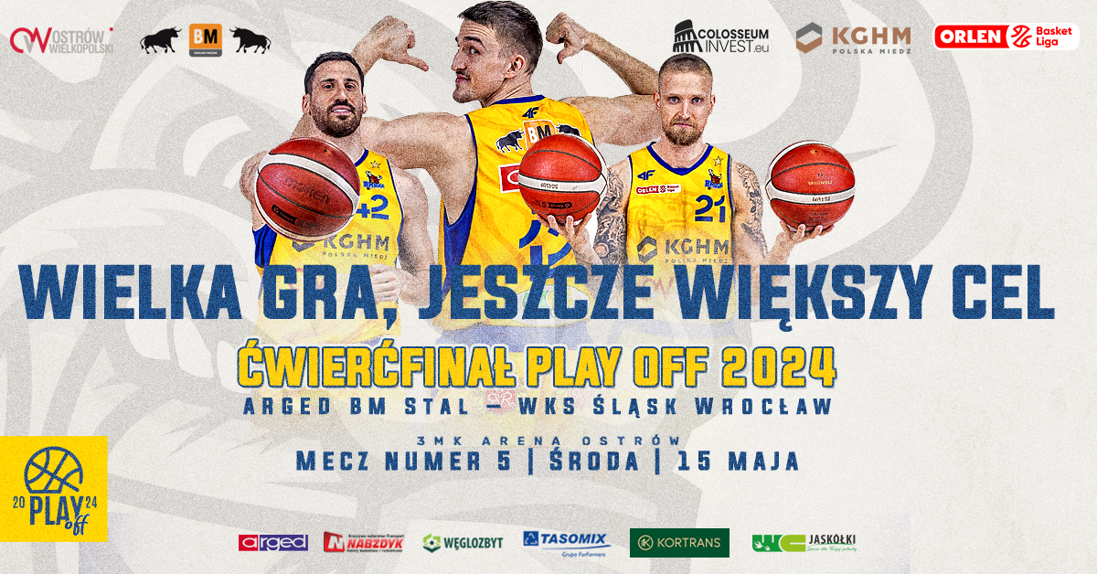 1/4 finału: ARGED BM Stal Ostrów Wielkopolski vs WKS Śląsk Wrocław - mecz 5