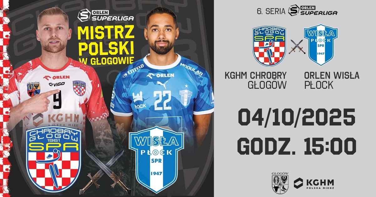 KGHM Chrobry Głogów vs Orlen Wisła Płock