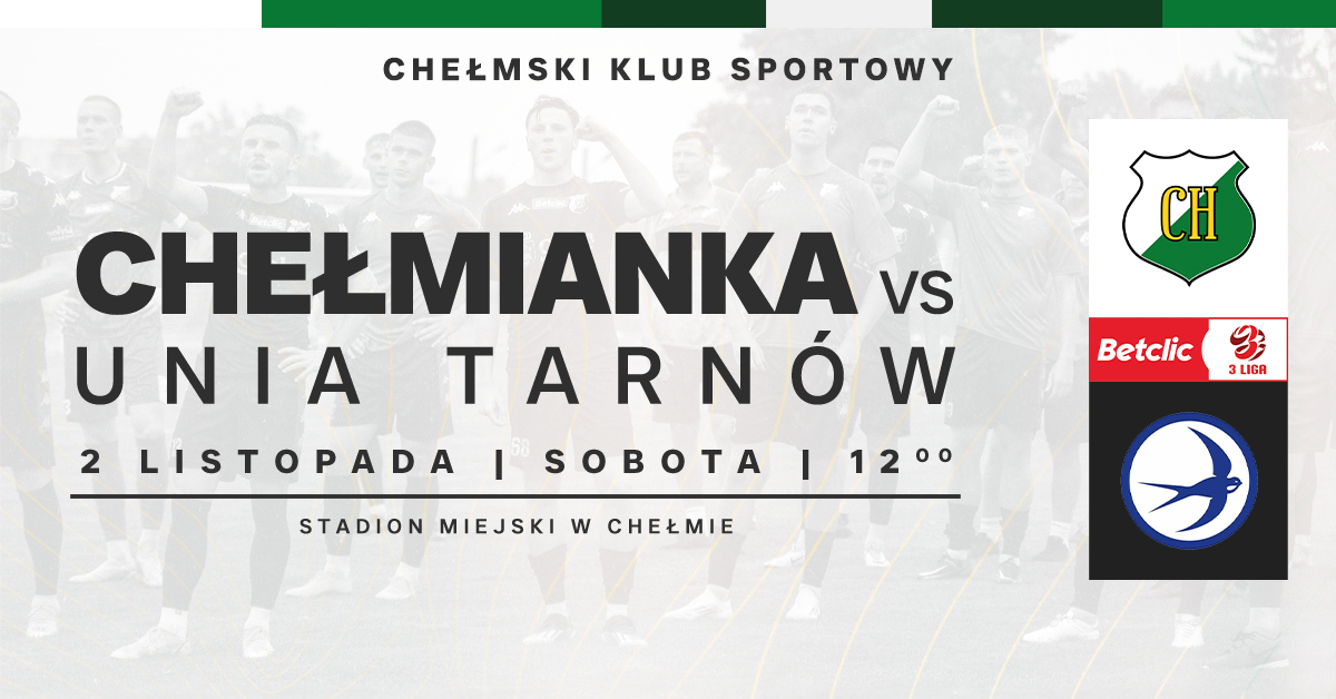 Chełmianka vs Unia Tarnów