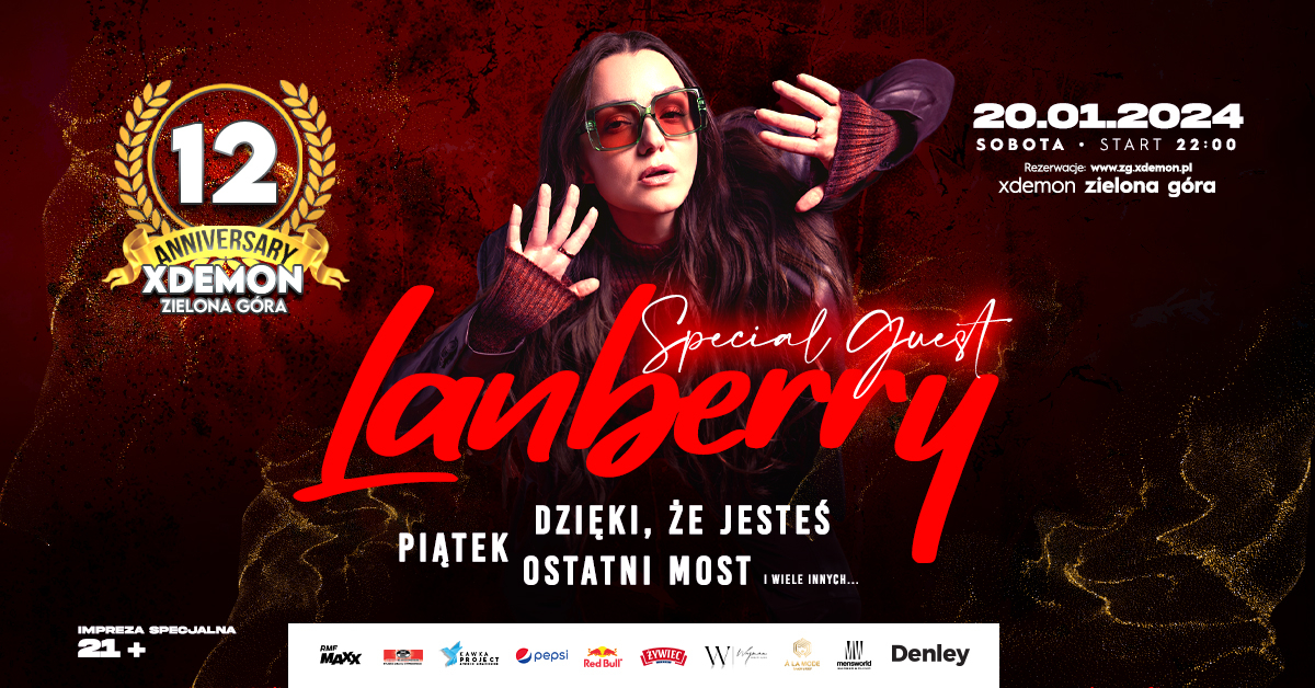 Special Guest: Lanberry // 12 Anniversary X-Demon Zielona Góra