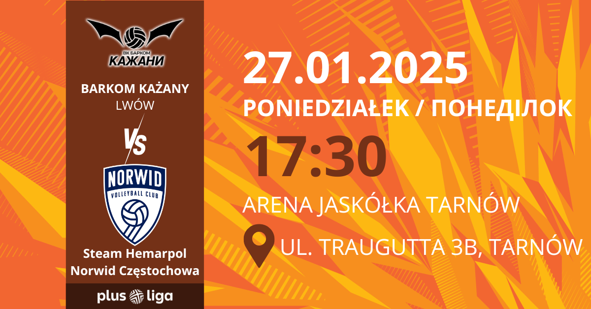 Barkom Każany Lwów vs Steam Hemarpol Norwid Częstochowa