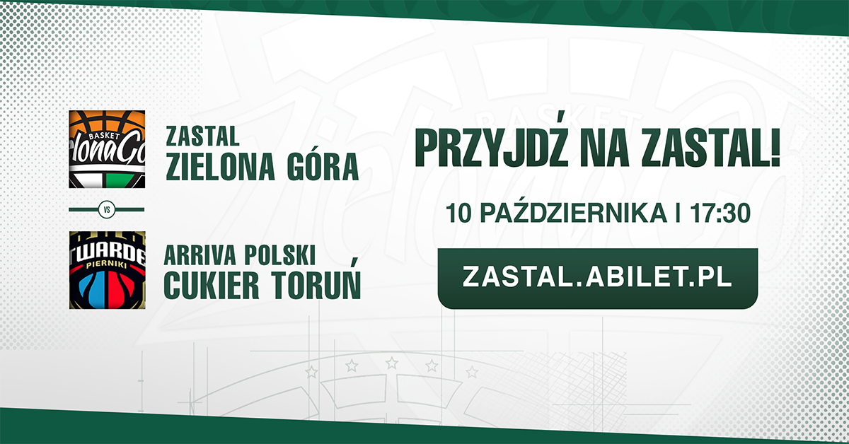 Zastal Zielona Góra vs Arriva Polski Cukier Toruń
