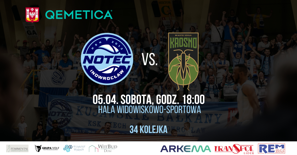 KSK QEMETICA Noteć Inowrocław vs Miasto Szkła Krosno