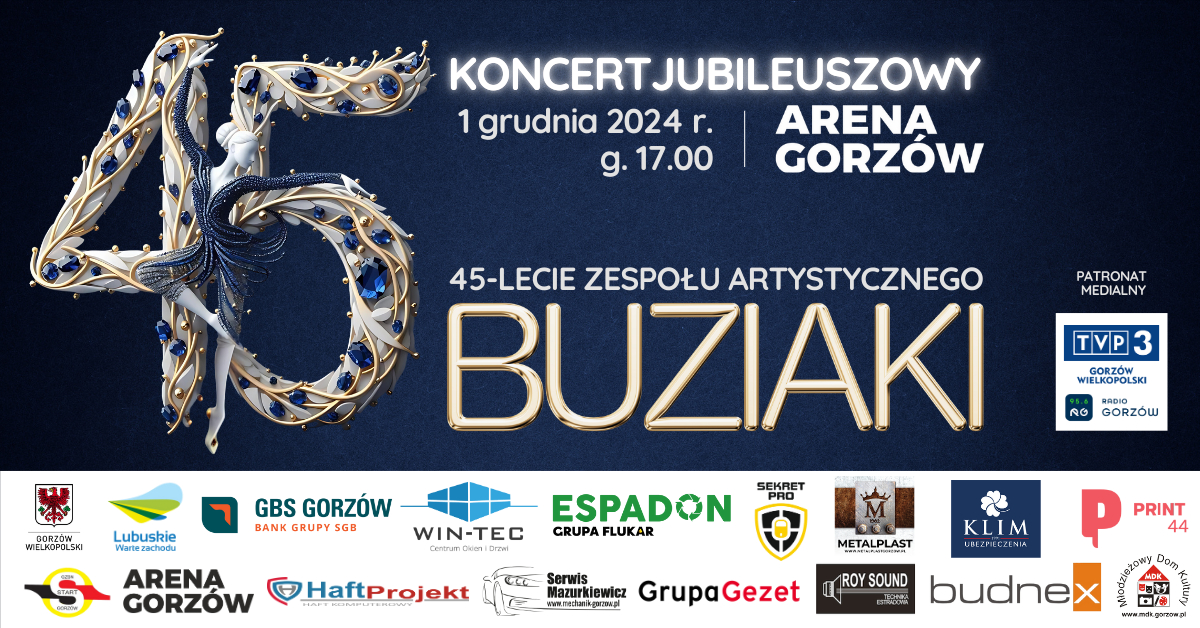 Koncert Jubileuszowy 45-lecie Zespołu Artystycznego BUZIAKI