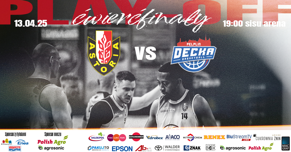 I runda fazy play-off: Enea Abramczyk Astoria Bydgoszcz vs Decka Pelplin 13.04