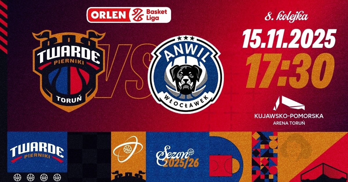 Arriva Lotto Twarde Pierniki Toruń vs Anwil Włocławek
