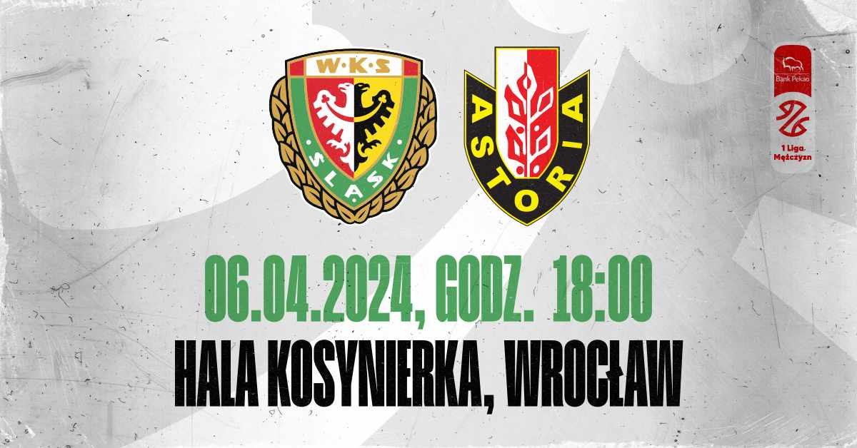 WKS Śląsk II Wrocław vs Enea Abramczyk Astoria Bydgoszcz