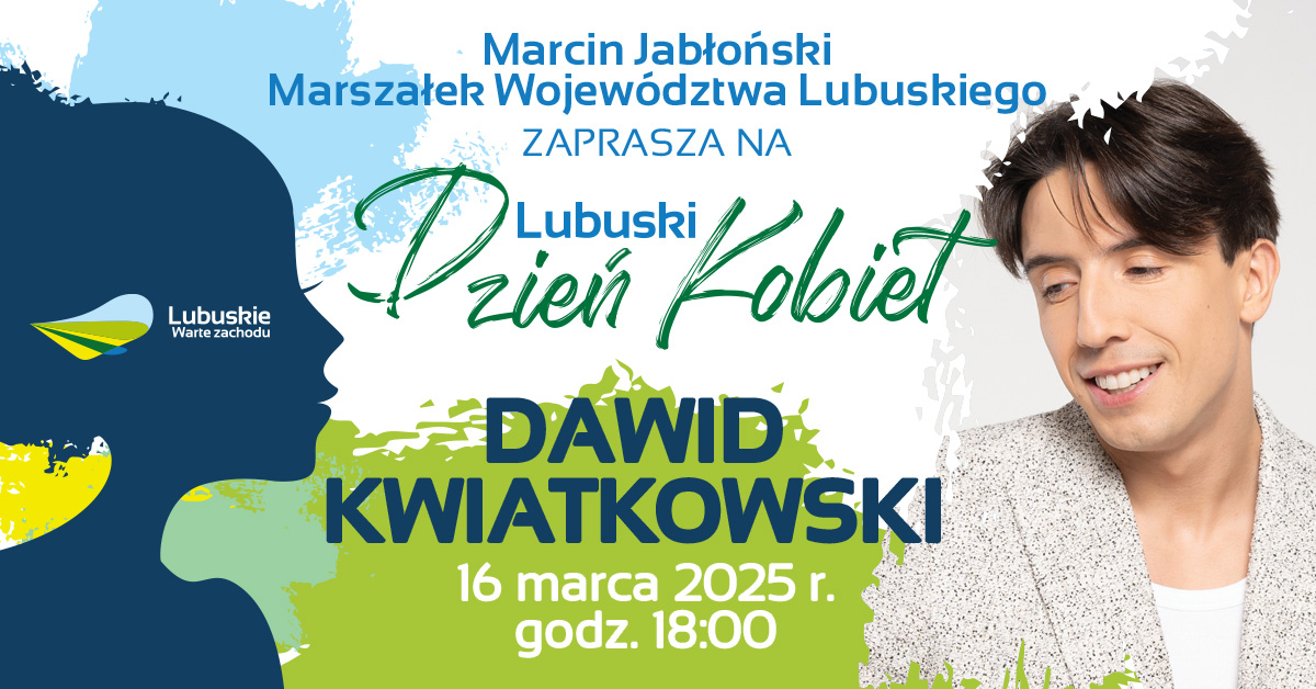 Dawid Kwiatkowski - Lubuski Dzień Kobiet