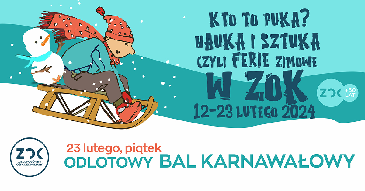 Kto to puka? Nauka i sztuka! Odlotowy Bal Karnawałowy w ZOKu