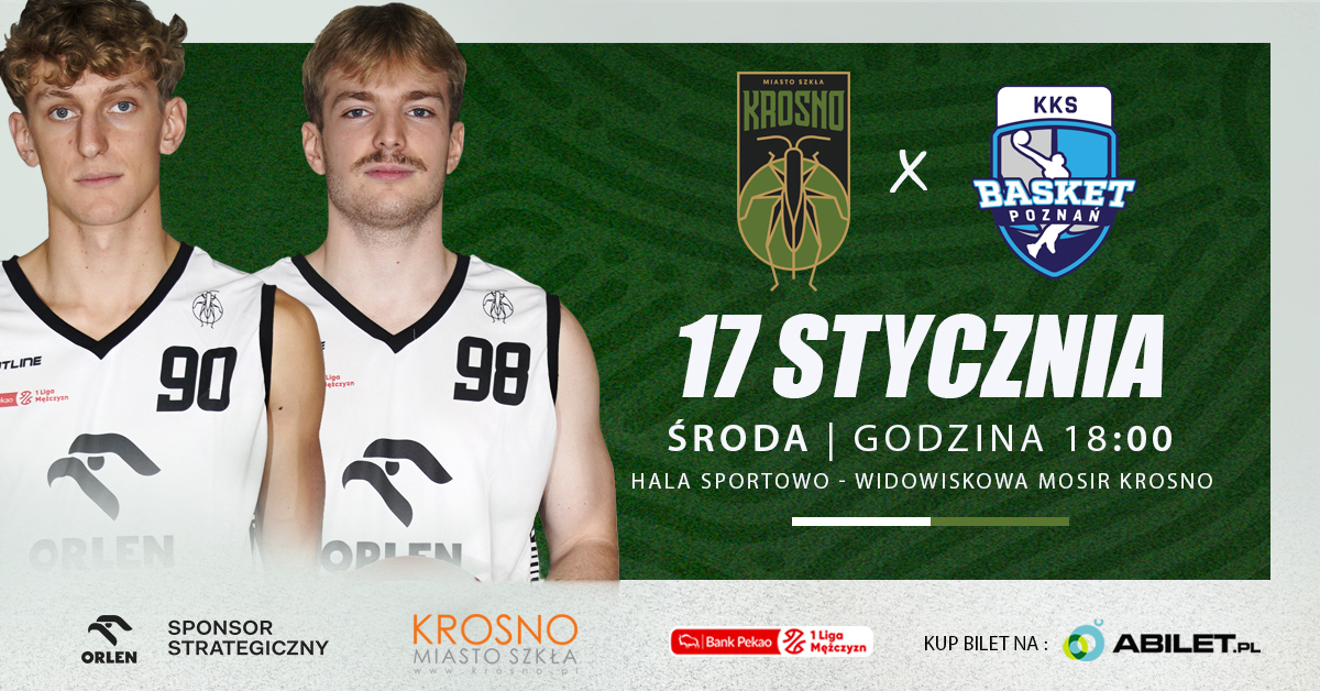 Miasto Szkła Krosno vs Enea Basket Poznań