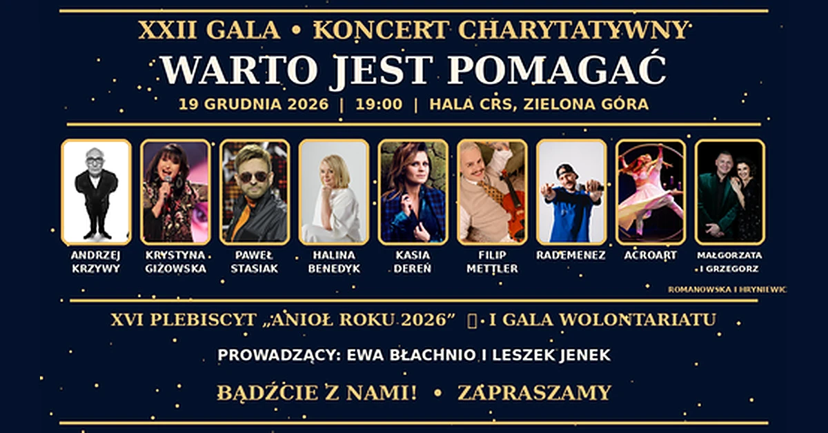 XXII Koncert - Gala Charytatywna Warto jest pomagać