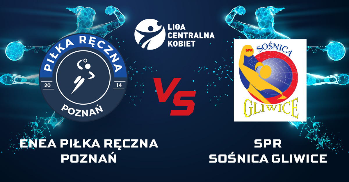 Enea Piłka Ręczna Poznań vs SPR Sośnica Gliwice