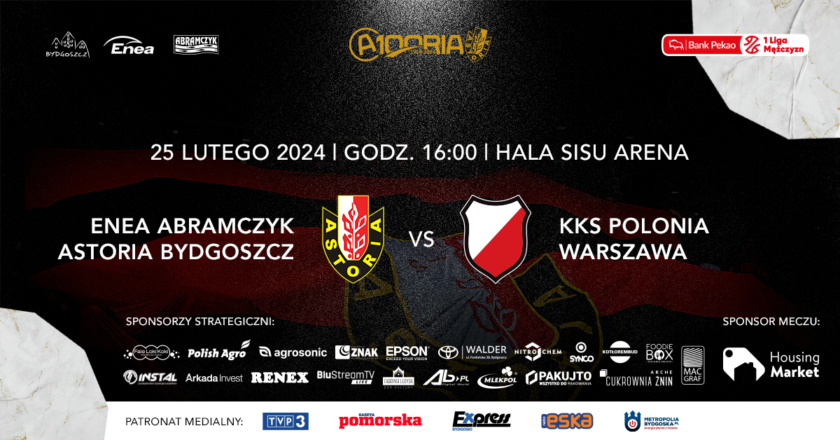 Enea Abramczyk Astoria Bydgoszcz vs KKS Polonia Warszawa