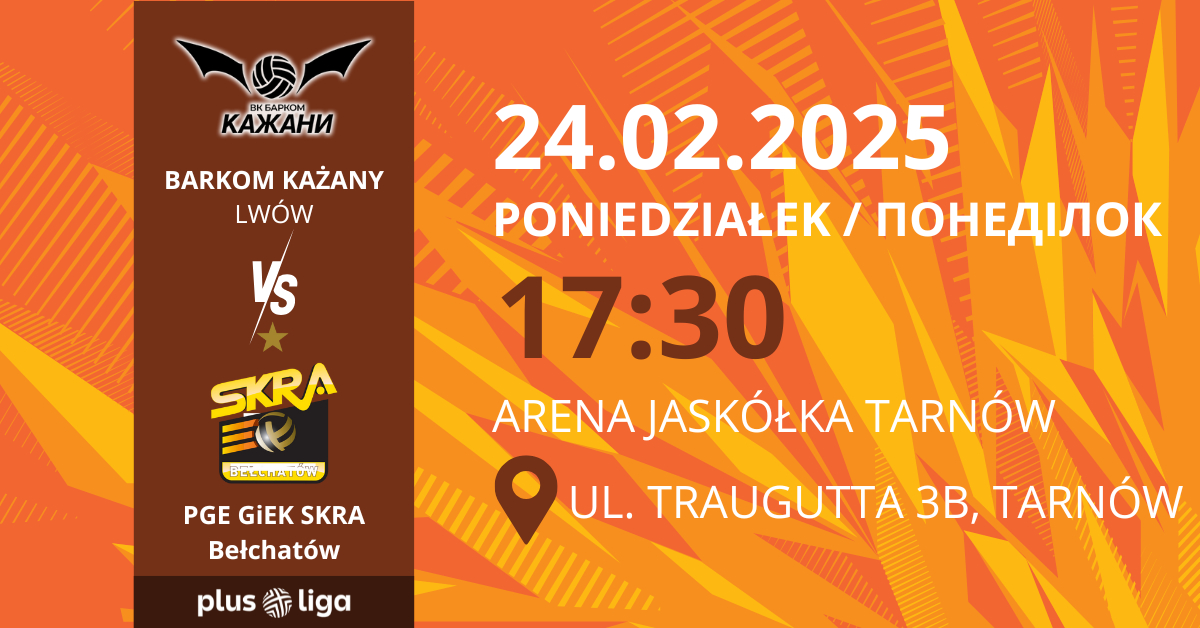 Barkom Każany Lwów vs PGE GiEK Skra Bełchatów