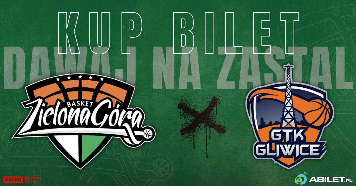 Zastal Zielona Góra vs Tauron GTK Gliwice